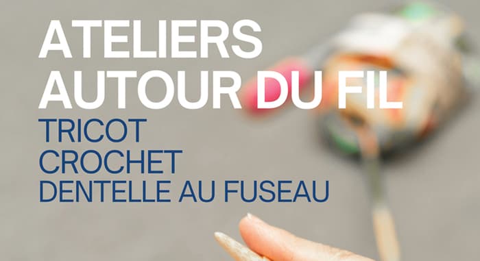 Ateliers autour du fil - Tricot, crochet et dentelle au fuseau · photo 1