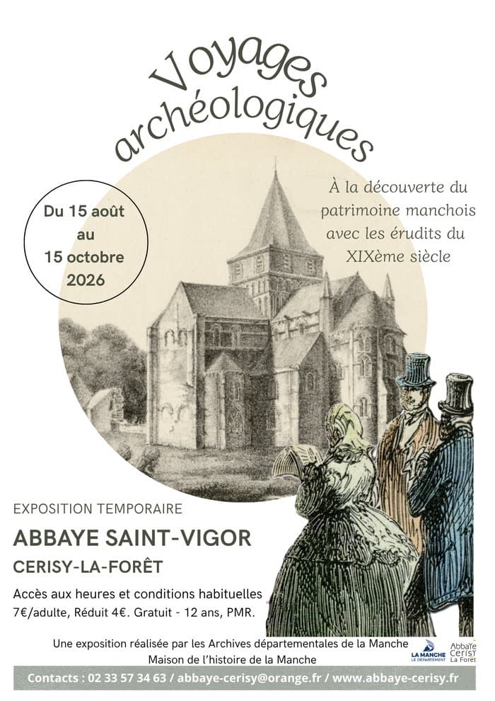 EXPOSITION TEMPORAIRE "Voyages archéologiques, À la découverte du patrimoine manchois avec les érudits du XIXème siècle" · photo 1