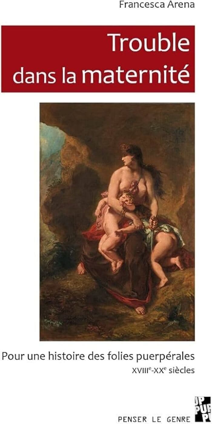 Conférence - Trouble dans la maternité : la folie puerpérale (XVIII - XXe s) · photo 1