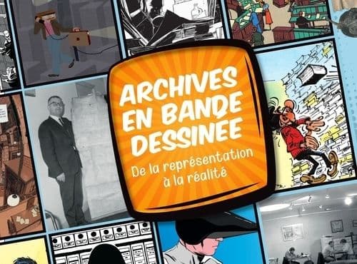 Archives en bande dessinée : de la représentation à la réalité · photo 1
