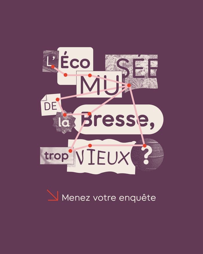 Nouvelle exposition : L'Écomusée de la Bresse, trop vieux ? Menez votre enquête ! · photo 1