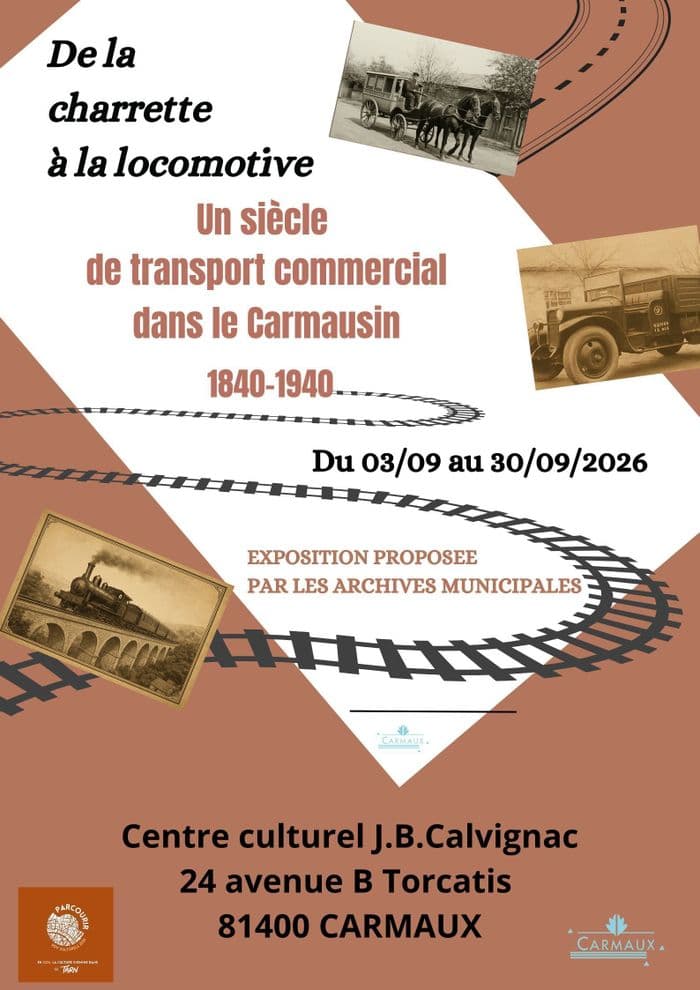 Exposition "De la charrette à la locomotive. Un siècle de transport commercial dans le Carmausin (1840-1940)". · photo 1