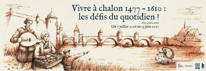 Exposition temporaire : « Vivre à Chalon 1477 – 1610 : Les Défis Du Quotidien ! » · photo 1