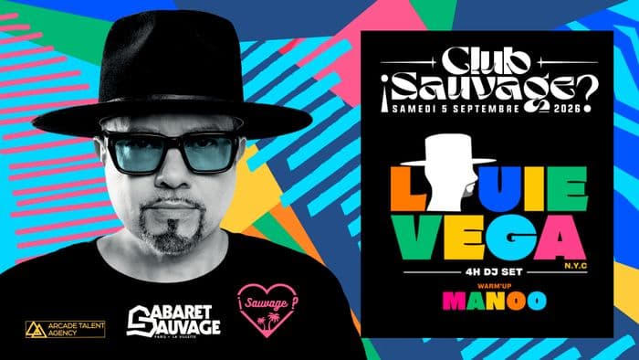 ¡Club Sauvage w/ Louie Vega ? · photo 1