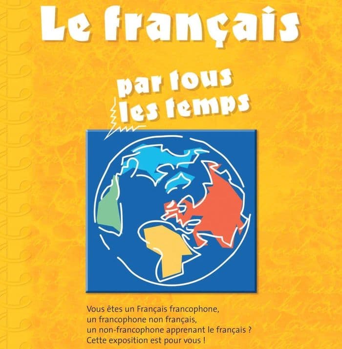 Exposition - Le français par tous les temps · photo 1