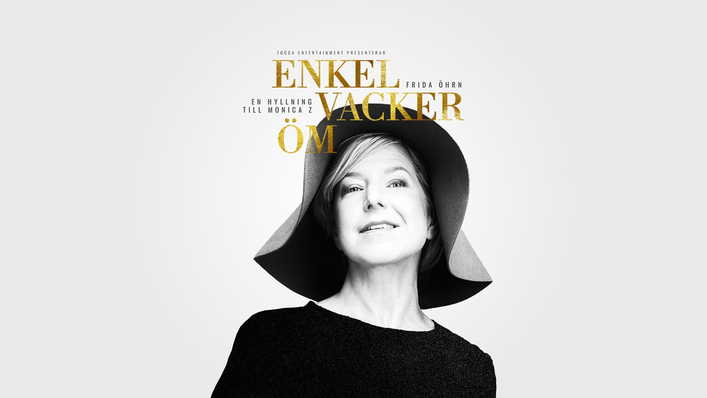 Enkel, Vacker, Öm - En hyllning till Monica Z med Frida Öhrn · photo 1